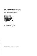 Cover of: The winter years: the depression on the Prairies
