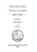 Cover of: Arthur Evans's travels in Crete, 1894-1899