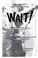 Cover of: Wait!