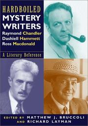 Cover of: Hardboiled mystery writers: Raymond Chandler, Dashiell Hammett, Ross Macdonald : a literary reference