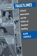 Faultlines : cultural materialism and the politics of dissident reading