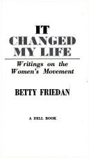 Cover of: It changed my life: writings on the women's movement