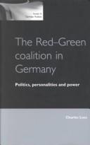 The Red-Green coalition in Germany : politics, personalities and power