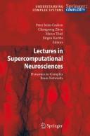 Cover of: Lectures in supercomputational neuroscience: dynamics in complex brain networks