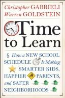 Time to learn : how a new school schedule is making smarter kids, happier parents, and safer neighborhoods