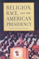 Religion, race, and the American presidency