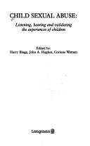 Child sexual abuse : listening, hearing and validating the experiences of children