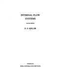 Internal flow systems by Miller, Donald S., R. Miller, Donald S. Miller