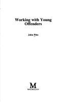 Cover of: Working with young offenders