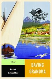 Cover of: Saving Grandma: A Novel (Calvin Becker Trilogy)