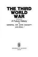 The Third world war by Sir John Winthrop Hackett