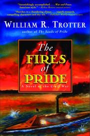 The Fires of Pride by William R. Trotter