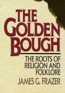 Cover of: The golden bough by James George Frazer