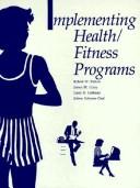 Cover of: Implementing health/fitness programs
