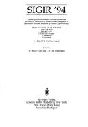 SIGIR '94 : proceedings of the seventeenth annual International ACM-SIGIR Conference on Research and Development in Information Retrieval, organised by Dublin City University : 3-6 July 1994, Dublin, 