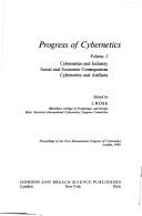 Progress of cybernetics : proceedings of the first International Congress of Cybernetics, London, 1969