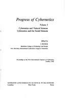 Progress of cybernetics : proceedings of the First International Congress of Cybernetics, London, 1969