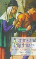 Cover of: Pilgrims and pilgrimage in the medieval West