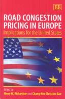 Road congestion pricing in Europe : implications for the United States