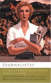 Journalistas : 100 years of the best writing and reporting by women journalists