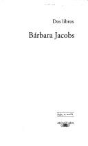 Dos libros by Bárbara Jacobs