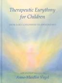 Therapeutic eurythmy for children by Anne-Maidlin Vogel