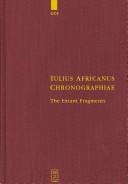 Chronographiae by Sextus Julius Africanus