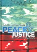Cover of: Peace and justice: seeking accountability after war