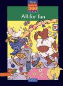 Cover of: All for fun by (pictures by Tania Hurt-Newton, Julian Mosedale, and David Pace).