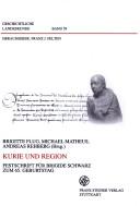 Cover of: Kurie und Region. Festschrift f ur Brigide Schwarz zum 65. Geburtstag