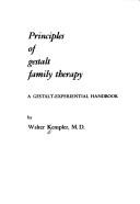 Principles of Gestalt family therapy by Walter Kempler