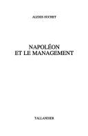 Cover of: Napoléon et le management by Alexis Suchet