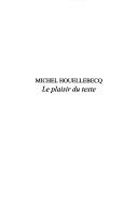 Cover of: Michel Houellebecq: le plaisir du texte