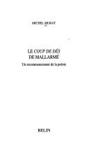 Cover of: Le coup de dés de Mallarmé: un recommencement de la poésie