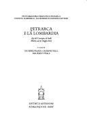 Cover of: Petrarca e la Lombardia: atti del convegno di studi, Milano, 22-23 maggio 2003