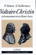 Voltaire-Christin et la mainmorte en Haut-Jura by André Vuillermoz