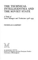 The technical intelligentsia and the Soviet state : a study of Soviet managers and technicians, 1928-1935