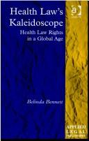 Health law's kaleidoscope : health law rights in a global age