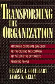 Transforming the organization by Francis J. Gouillart