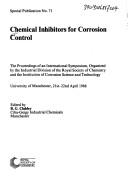 Chemical inhibitors for corrosion control edited by B. G. Clubley