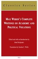 Cover of: Max Weber's complete writings on academic and political vocations