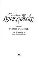 The selected letters of Lewis Carroll