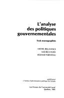 Cover of: analyse des politiques gouvernementales: trois monographies