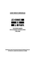 Cover of: Les hommes de la Pampa: une histoire agraire de la campagne de Buenos Aires (1700-1830)