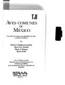 Cover of: Aves comunes de México by Héctor Ceballos-Lascuráin ... [et al.].