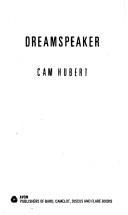 Dreamspeaker by Cam Hubert
