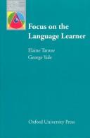 Focus on the language learner : approaches to indentifying and meeting the needs of second language learners