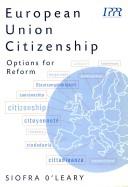 European Union citizenship : the options for reform