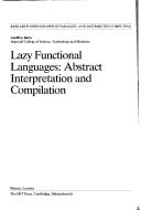 Lazy functional languages : abstract interpretation and compilation