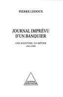 Cover of: Journal imprévu d'un banquier: une aventure, un métier, 1943-2000